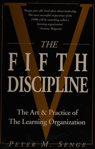 The Fifth Discipline by Peter M. Senge