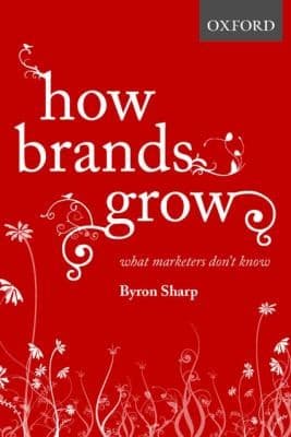 How Brands Grow by Byron Sharp